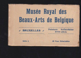 Belgique. Bruxelles Carnet De 20 CPA Sur Le Musée Royal Des Beaux Arts, Peinture Hollandaise Du XVII Eme Siècle - Musées