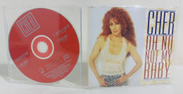 47783 CD Single - Cher - Oh No Not My Baby / Love Hurts / Main Man - 1992 - Disco, Pop