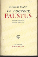 T MANN - LE DOCTEUR FAUSTUS  - ALBIN MICHEL  - 1962 - Fantastic