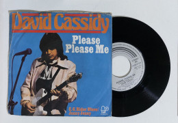 24491 45 Giri 7" - David Cassidy - Please Please Me / C.C. Rider Blues - 1974 - Disco, Pop