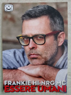 Autografo Del Produttore E Rapper Frankie Hi-Nrg Mc Su Cartolina Essere Umani - Chanteurs & Musiciens