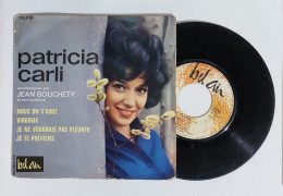 24496 EP 45 Giri 7"- Patricia Carli - Nous On S'aime / Virginia / Je Te Previens - Disco & Pop