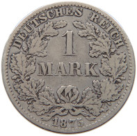 KAISERREICH MARK 1875 B  #a081 0535 - 1 Mark