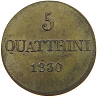 ITALY STATES TUSCANY 5 QUATTRINI 1830  #t117 1085 - Toscane