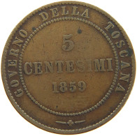 ITALY STATES TUSCANY 5 CENTESIMI 1859  #c057 0125 - Toscane