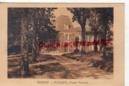 87- PANAZOL - CHATEAU DE FOREST - APPARTENAIT A GABRIEL BRISSET LE JEUNE - MAURISSART-MASSELIN EN 1921 - Panazol