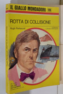 I116961 Classici Giallo Mondadori 1260 - H. Pentecost - Rotta Di Collisione 1973 - Politieromans En Thrillers