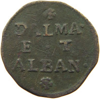 ALBANIA DALMATIA 2 SOLDI  1710 - 1797 #MA 004734 - Orientales