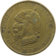 FRANCE MEDAILLE 1870 NAPOLEON III. LE MISERABLE, SEDAN, 80.000 PRISONNIERS #MA 021925 - Other & Unclassified