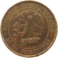 FRANCE MEDAILLE 1870 NAPOLEON III. LE MISERABLE, SEDAN, 80.000 PRISONNIERS #MA 021719 - Other & Unclassified