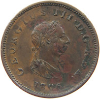 GREAT BRITAIN HALFPENNY 1806 GEORGE III. 1760-1820 #MA 023015 - I. 1/2 Crown