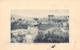 90 - BELFORT - Vue Générale Et Eglise St-Christophe - Belfort – Siège De Belfort