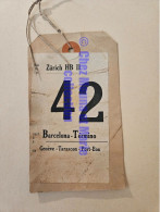 ETIQUETTE DE TRANSPORT ZURICH HB II 42 BARCELONA TERMINO GENEVE TARASCON PORT BOU - Altri & Non Classificati