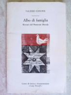 PLI Valerio Zanone Albo Di Famiglia Ritratti Del Piemonte Liberale Centro Di Ricerca E Documentazione Luigi Einaudi 1987 - Maatschappij, Politiek, Economie