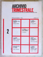 Archivio Trimestrale Rassegna Storica Di Studi Sul Movimento Repubblicano 1985 PRI Giovanni Spadolini - Sociedad, Política, Economía