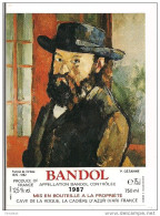 Etiquette BANDOL 1987 - Série  P.Cézanne :portrait De L'artiste -1879 - 1882 - Cave De La Roque à La Cadière D'Azur -- - Kunst
