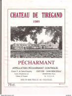 Etiquette Décollée Pécharmant Château De Tiregand  - 1985 - Comtesse De St Exupéry à Creysse - - Bergerac