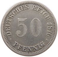 KAISERREICH 50 PFENNIG 1876 A  #MA 021108 - 50 Pfennig