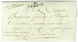 99 / GENEVE Sur Lettre Avec Texte Daté De Carouge Le 30 Fructidor An 7, Au Recto Contreseing Manuscrit D'un Officier En  - Armeestempel (vor 1900)