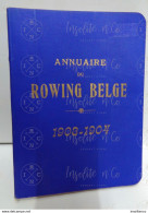 Annuaire Du Rowing Belge (aviron) 1903-1904 - 17ème Année - Imprimerie Lombaerts R.C.N.S.M. - Rowing