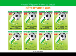 BURUNDI 2023 AUTHENTIC IMPERF SHEET 8V - FOOTBALL SOCCER AFRICA CUP OF NATIONS IVORY COAST COTE D' IVOIRE - MNH - Copa Africana De Naciones