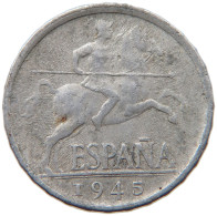 SPAIN 5 CENTIMOS 1945 FRANCISCO FRANCO 1939-1975 #MA 098876 - 5 Centiemen