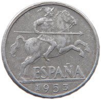 SPAIN 10 CENTIMOS 1953 FRANCISCO FRANCO 1939-1975 #MA 098813 - 10 Centimos