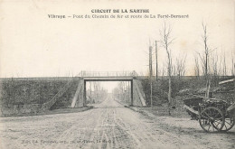 Vibraye * Circuit De La Sarthe * Pont De La Ligne Chemin De Fer Et Route De La Ferté Bernard - Vibraye