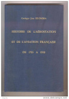 LIVRE Histoire De L'Aérostation Et De L'Aviation Française 1783/1930 , Par Jean Silombra Edit. 1981 Etat Neuf  --  6/212 - Air Mail And Aviation History