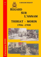 REGARD SUR ANNAM THIRIAT-MORIN 1906-1908 Indochine Vietnam Catalogue Cartes Postales - Sonstige & Ohne Zuordnung