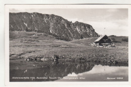 D8455) SÜDWIENERHÜTTE - 1792m -alte FOTO AK  RADSTÄTTER TAUERN - Öst. Gebirgsverein Wien - RADSTADT - Salzburg - Radstadt