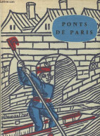 Ponts De Paris - A Travers Les Siècles - Dubly Henry-Louis - 1973 - Aquitaine