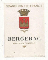 étiquette, Grand Vin De France, Bergerac, Appellation Controlée, Ed. L. Ruel, Poitiers, N° 635 - Bergerac