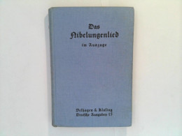 Das Nibelungenlied Im Auszuge - Deutsche Ausgaben Band 15 - Duitse Auteurs