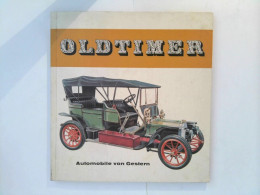 Sammelbilderalbum : Oldtimer - Automobile Von Gestern - Transports