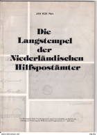 943/30 -- LIVRE Die Langstempel Der Niederlandischen Hilfspostamter  , 54 Pg , 1974 , Par Jan Kok , Etat TB - Oblitérations