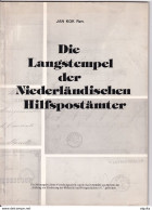 943/30 -- LIVRE Die Langstempel Der Niederlandischen Hilfspostamter  , 54 Pg , 1974 , Par Jan Kok , Etat TB - Afstempelingen