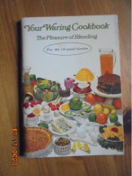 Your Waring Cookbook. The Pleasure Of Blending For The 14-speed Blender - Americana