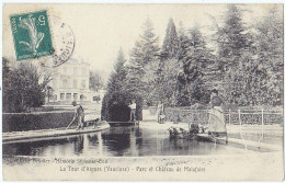 LA TOUR D'AIGUES (84) – Parc Et Château De Malafaire. Cliché Deydier, Némorin Sylvestre Edit.. - La Tour D'Aigues