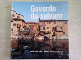 Gavardo Da Salvare Il Patrimonio Abitativo Di Gavardo Sopraponte E Soprazzocco - Gesellschaft Und Politik