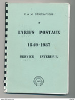 25/906 BB - BELGIQUE - LA BIBLE ! LIVRE Les Tarifs Postaux Service Intérieur Par Deneumostier , 103 P. , 1987 - ETAT TB - Postgebühren