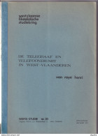 901 A/30 -- LIVRE/BOEK WEFIS Nr 18 - Telegraaf/Telefoondienst In West Vl.. , 97 Blz ,1978 , Door Henri Van Roye - Philatélie Et Histoire Postale