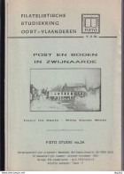 902/39 --  LIVRE/BOEK FISTO Nr 34 - Post En Boden In ZWIJNAARDE, 82 Blz, 1992, Door De Baets En Vande Wiele - Filatelia E Historia De Correos