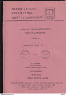 903/39 --  LIVRE/BOEK FISTO Nr 38 - Raddagtekeningstempels L Oost Vl. , 54blz, 1993, Door De Meester,Maenhout,Vervaet - Annullamenti