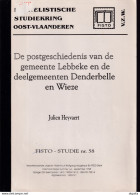 905/39 --  LIVRE/BOEK FISTO Nr 58 - Postgeschiedenis LEBBEKE, DENDERBELLE,WIEZE , 144 Blz, 1998, Door Julien Heyvaert - Filatelie En Postgeschiedenis