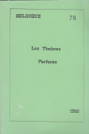 LIVRE LES TIMBRES PERFORES Par Antoine Marcel Format A4 200 Pages - Zonder Classificatie