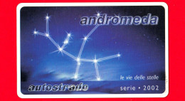 VIACARD -  Serie Le Vie Del Stelle - Andromeda -  Tessera N. 1506 - 50  - Pub - 07.2002 - Autres & Non Classés