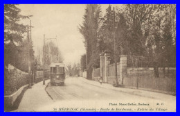 * MERIGNAC - Route De Bordeaux - Entrée Du Village - Tram Tramway - Animée - 36 - MARCEL DELBOY - M.D. - 1921 - Merignac