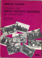 FILDIER 1978   -  CATALOGUE  ARGUS INTERNATIONAL DES CARTES POSTALES  ANCIENNES DE COLLECTION   202 PAGES - Bücher & Kataloge