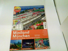Miniland München. Von Den Alpen An Die Nordsee - Eine Schauanlage Der Superlative OHNE DVD - Verkehr